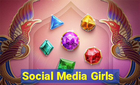 Social Media Girls